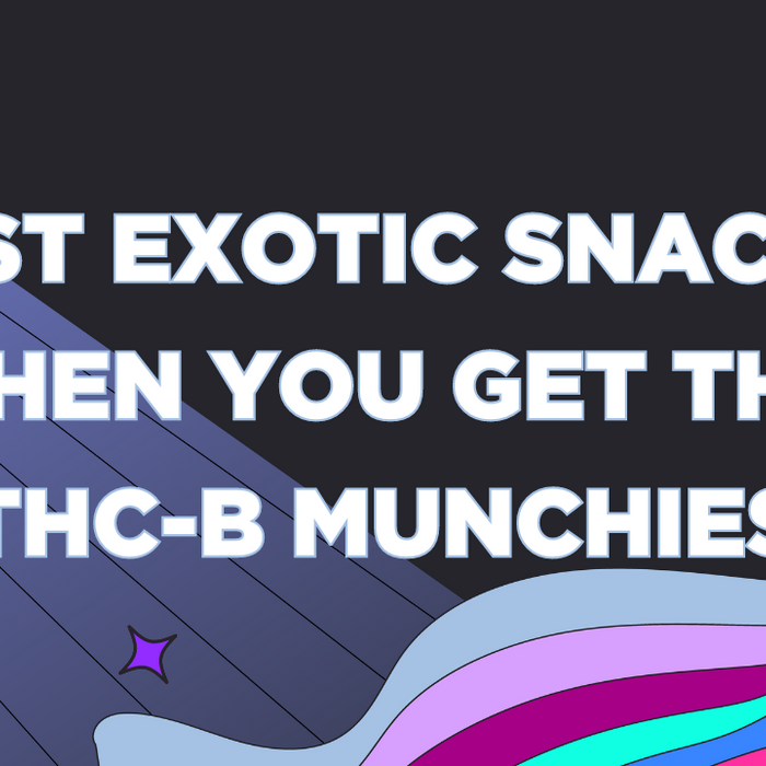 Best Exotic Snacks When You Get the THC-B Munchies