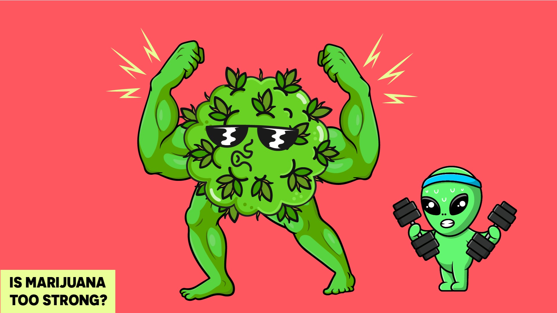 Is Marijuana Too Strong