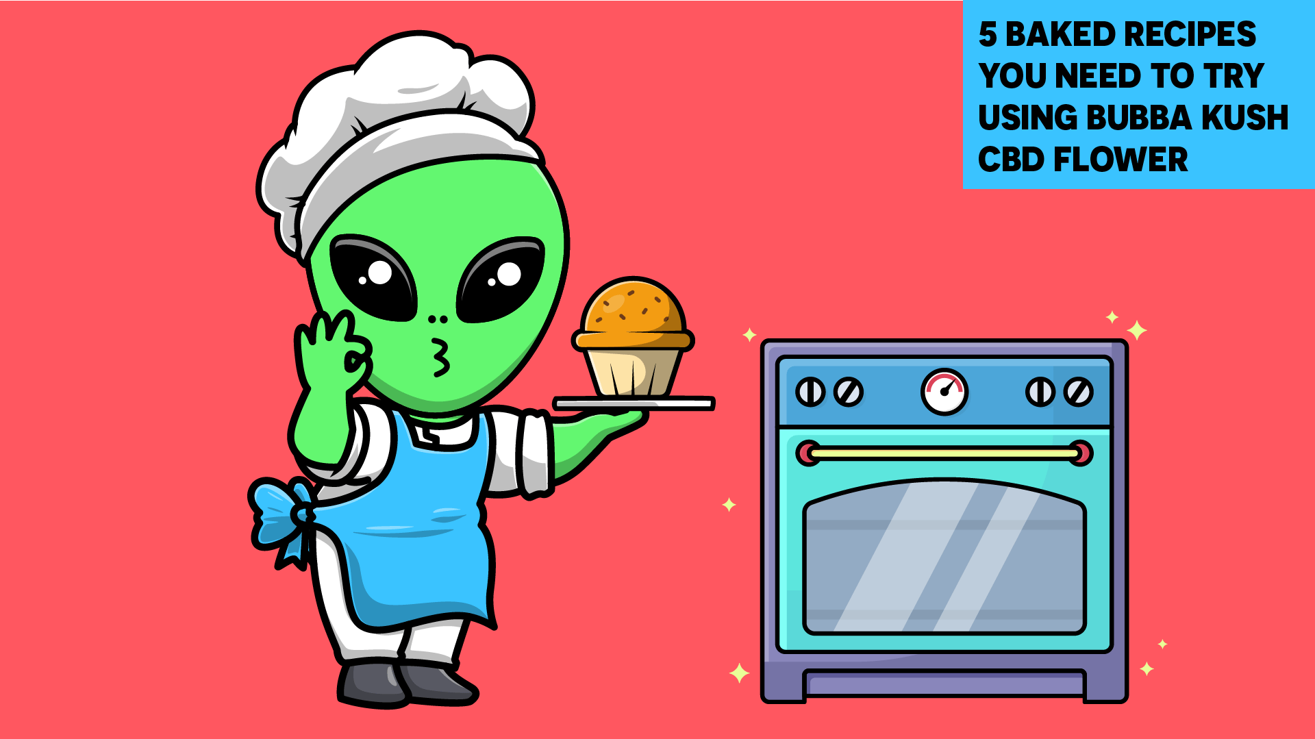 5 BAKED RECIPES YOU NEED TO TRY USING BUBBA KUSH CBD FLOWER