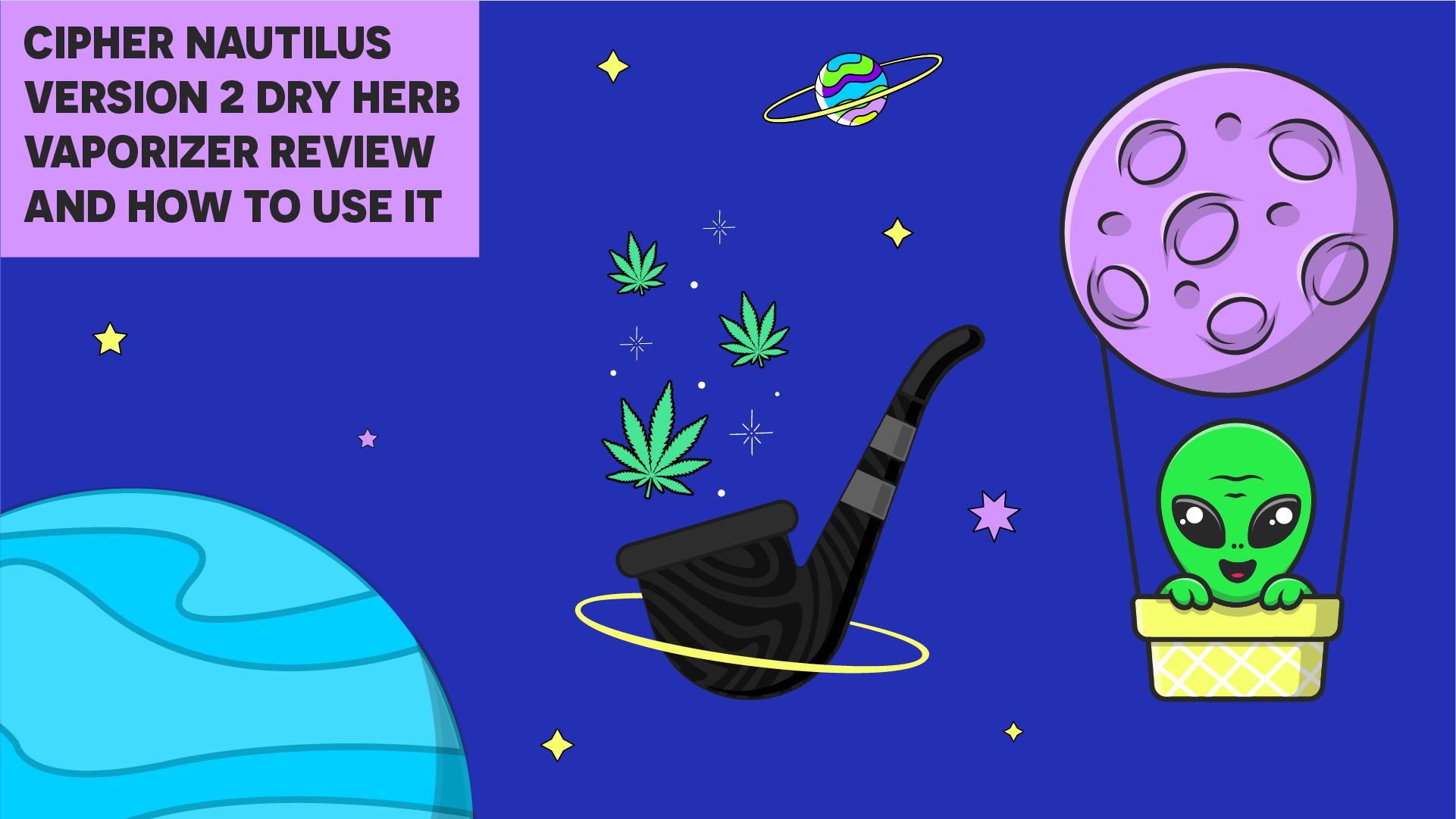 Cipher Nautilus Version 2 Dry Herb Vaporizer Review