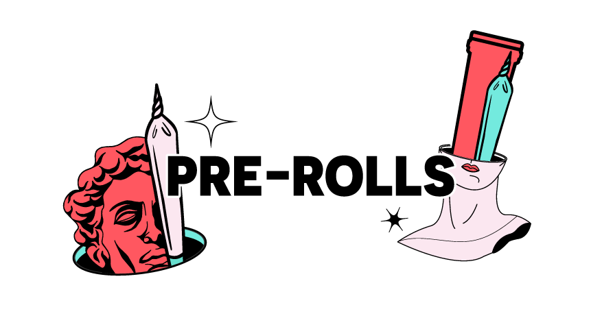 Pre-Rolls