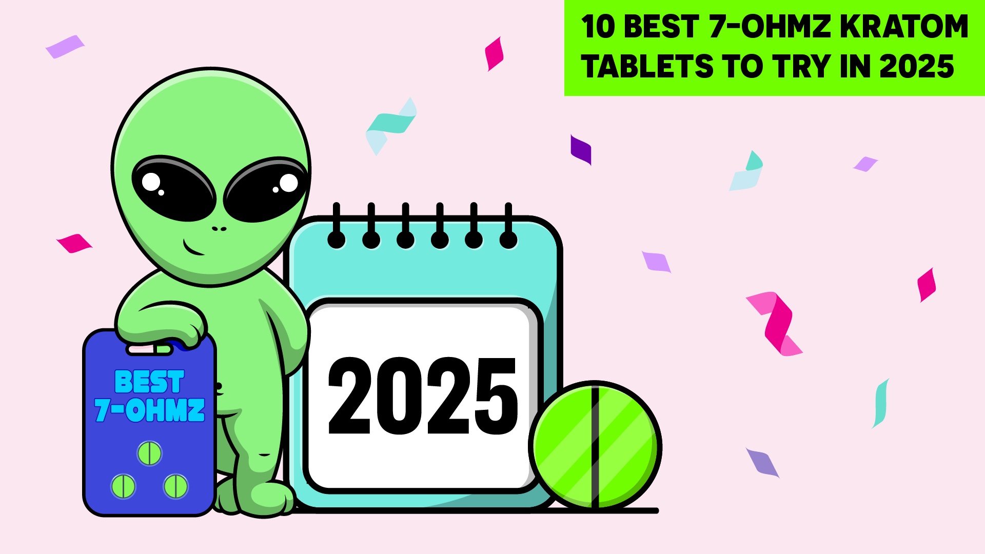 10 Best 7-OHMZ Kratom Tablets to Try In 2025