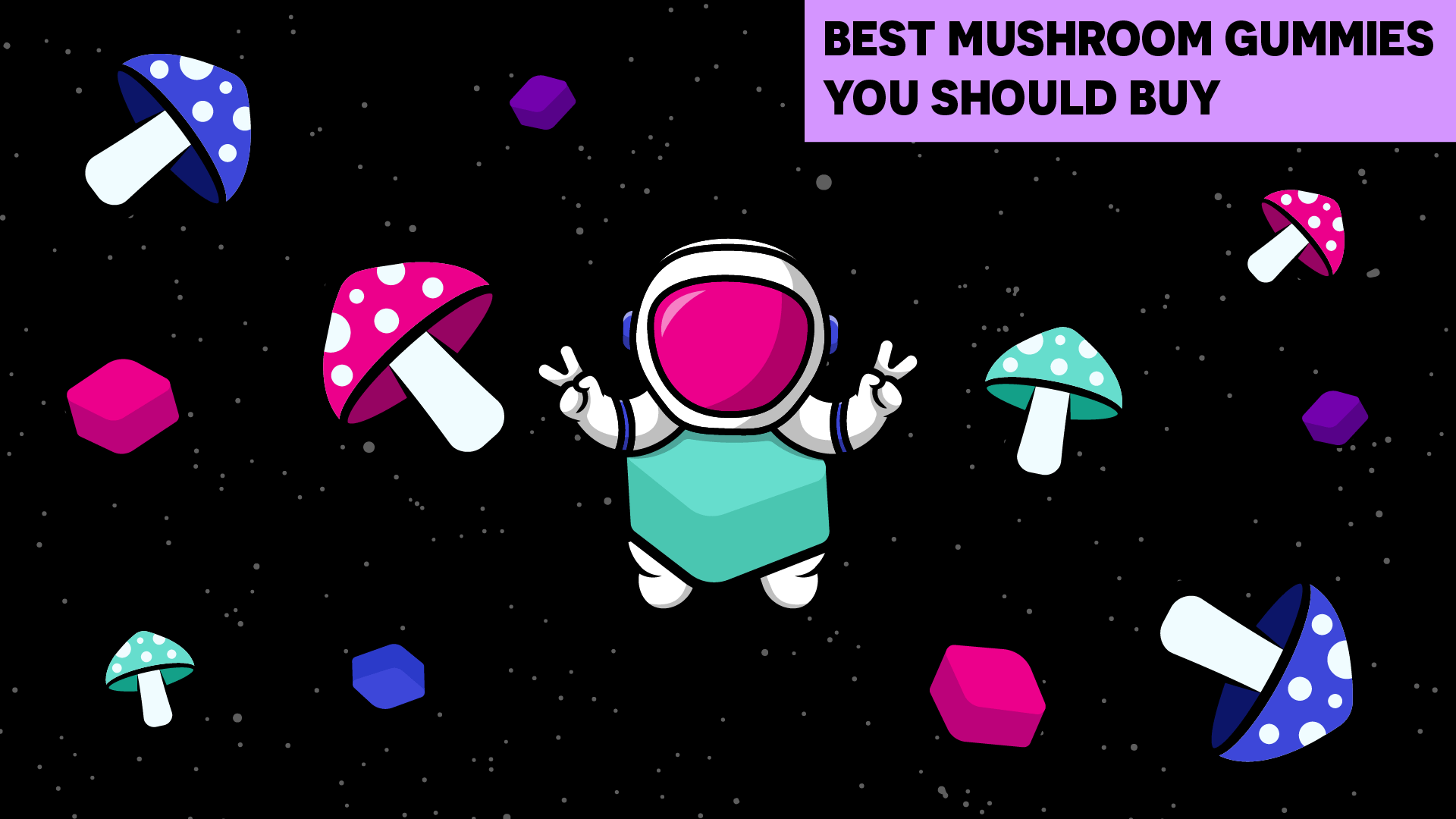 Best mushroom gummies you should buy