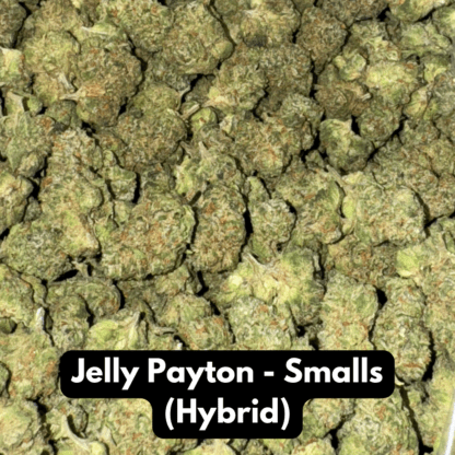 Natural THC-A Flower (Hybrid ~ Jelly Payton – Smalls)