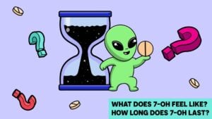 What Does 7 OH Feel Like? How Long Does 7-OH Last?