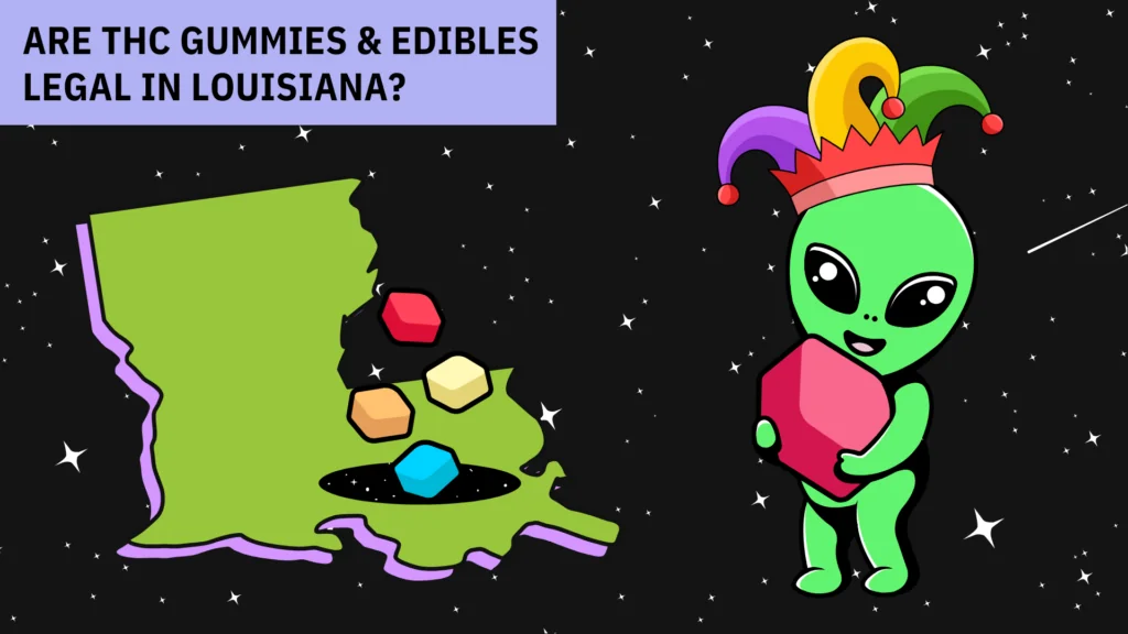 Are THC Gummies & Edibles Legal in Louisiana
