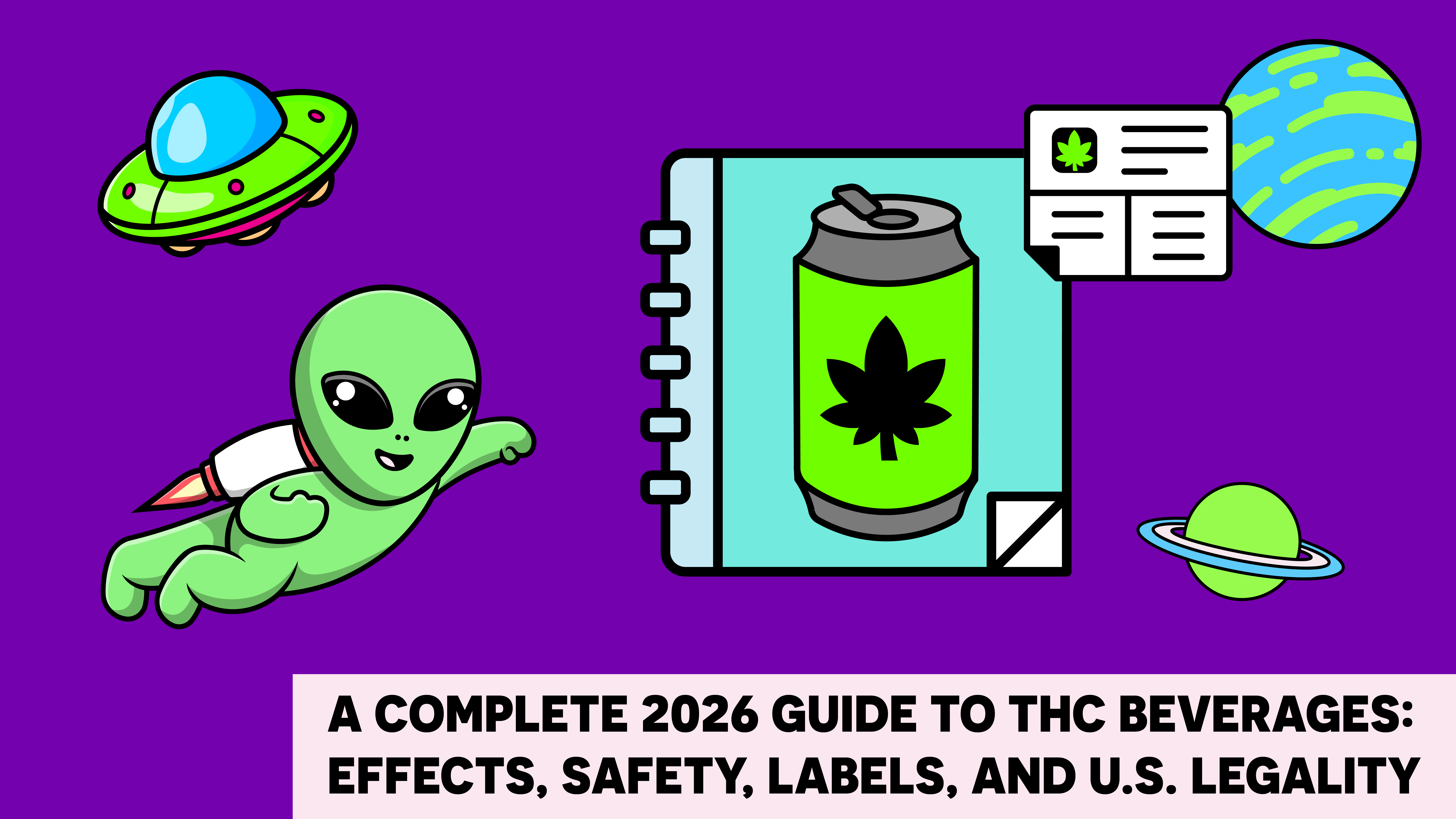 A Complete 2026 Guide to THC Beverages Effects, Safety, Labels, and U.S. Legality