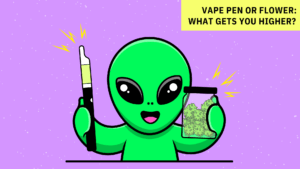 Vape Pen or Flower What Gets You Higher