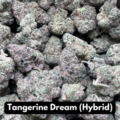 Natural THC-A Flower (Hybrid ~ Tangerine Dream)