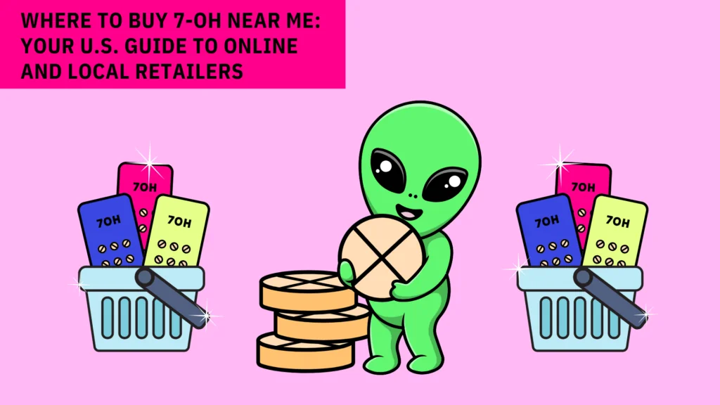 Where to Buy 7-OH Near Me